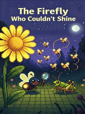 cover image of The Firefly Who Couldn't Shine